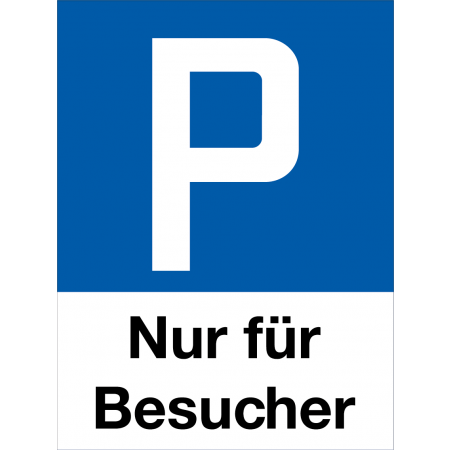 Parkplatzschild P nur für Besucher, Hochformat